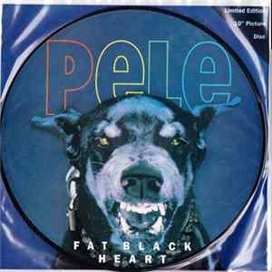 Pele - Fat Black Heart FLAC album