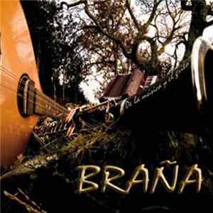 Braña - De la Música y el Grito FLAC album