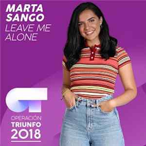 Marta Sango - Leave Me Alone (Operación Triunfo 2018) FLAC album