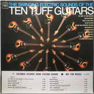 The Ten Tuff Guitars - The Swinging Electric Sounds Of The Ten Tuff Guitars FLAC album