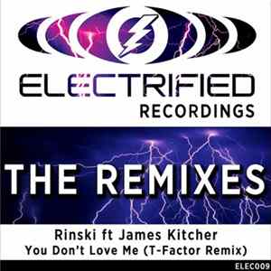 Rinski Ft James Kitcher - You Don't Love Me (T-Factor Remix) FLAC album