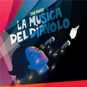 The Rodeo - La Musica Del Diavolo FLAC album