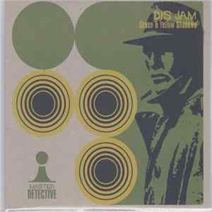 Dis Jam - Green & Yellow Shadows FLAC album