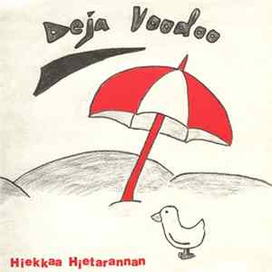 Deja Voodoo - Hiekkaa Hietarannan FLAC album