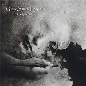 Grey Skies Fallen - Introspective / Along Came Life FLAC album