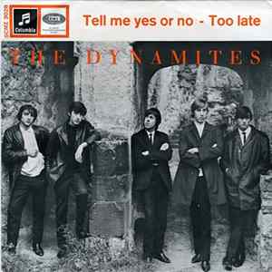 The Dynamites - Tell Me Yes Or No / Too Late FLAC album