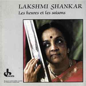 Lakshmi Shankar - Les Heures Et Les Saisons - Season And Time FLAC album