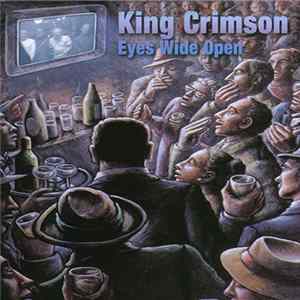King Crimson - Eyes Wide Open FLAC album