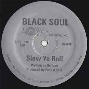 Black Soul - Slow Ya Roll FLAC album