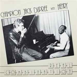 Champion Jack Dupree, With Henry - Real Combination FLAC album