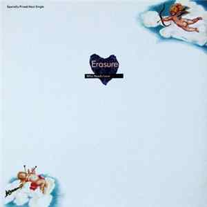 Erasure - Who Needs Love Like That FLAC album