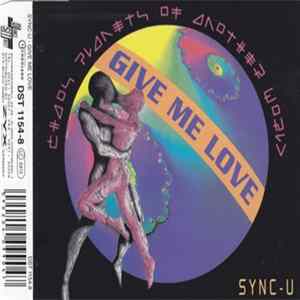Sync-U - Give Me Love FLAC album