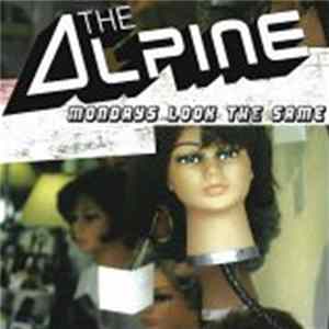 The Alpine - Mondays Looks The Same FLAC album