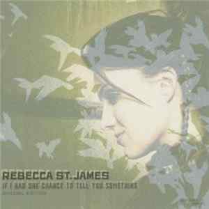 Rebecca St. James - If I Had One Chance To Tell You Something FLAC album