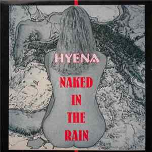 Hyena - Naked In The Rain FLAC album