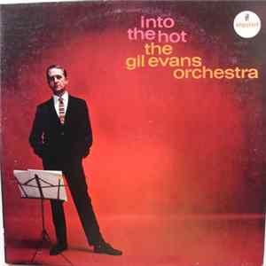 The Gil Evans Orchestra - Into The Hot FLAC album