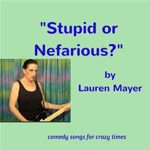 Lauren Mayer - Stupid Or Nefarious? FLAC album