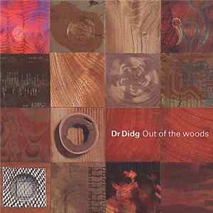 Dr Didg - Out Of The Woods FLAC album