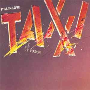 Taxxi - Still In Love (12" Version) FLAC album