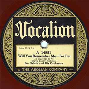 Ben Selvin And His Orchestra - Will You Remember Me / Swanee Butterfly FLAC album
