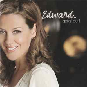 Gorgi Quill - Edward FLAC album