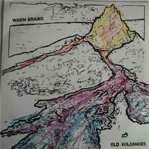 Warm Brains - Old Volcanoes FLAC album