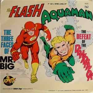 Unknown Artist - The Flash - The Three Faces Of Mr. Big / Aquaman - The Defeat Of The Dehydrator FLAC album
