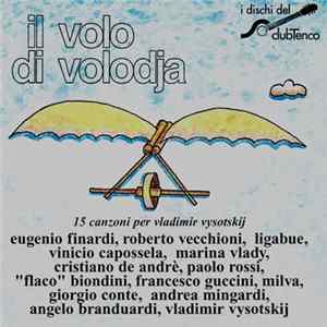 Various - Il Volo Di Volodja (15 Canzoni Per Vladimir Vysotskij) FLAC album