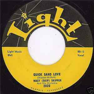 Macy (Skip) Skipper And His Orchestra - Quick Sand Love / Who Put The Squeeze On Eloise? FLAC album