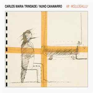 Carlos Maria Trindade / Nuno Canavarro - Mr. Wollogallu FLAC album