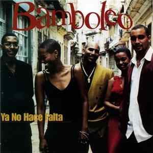 Bamboleo - Ya No Hace Falta FLAC album