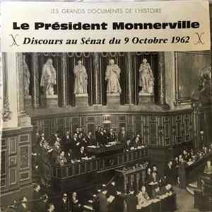Le Président Monnerville - Le Président Monnerville Discours Au Sénat FLAC album