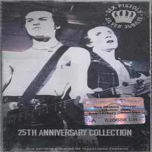 Sex Pistols - Silver Jubilee. 25th Anniversary Collection FLAC album