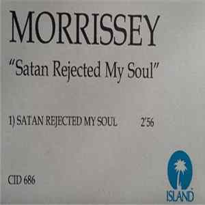 Morrissey - Satan Rejected My Soul FLAC album
