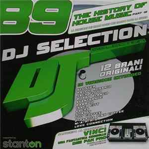 Various - DJ Selection 89 - The History Of House Music Part 12 FLAC album