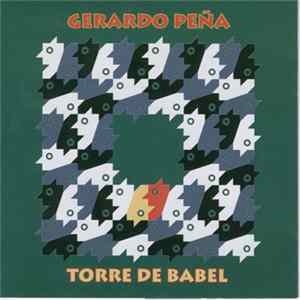 Gerardo Peña - Torre De Babel FLAC album