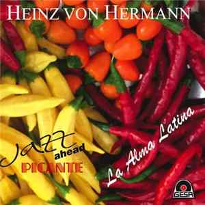 Heinz von Hermann - La Alma Latina (Jazz Ahead Picante) FLAC album