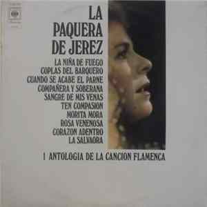 La Paquera De Jerez - La Paquera - Antologia De La Canción Flamenca, I FLAC album