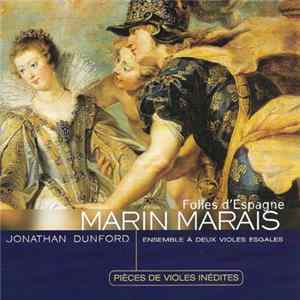 Marin Marais, Jonathan Dunford - Folies d'Espagne FLAC album