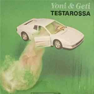 Yoni & Geti - Testarossa FLAC album