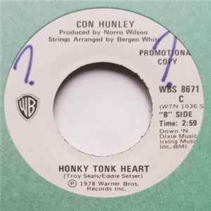 Con Hunley - Honky Tonk Heart / You've Still Got A Place In My Heart FLAC album