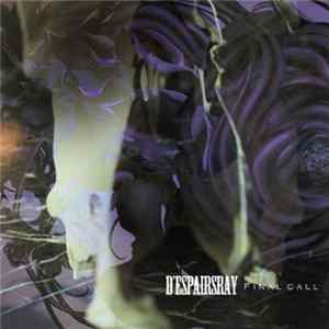 D'ESPAIRSRAY - Final Call FLAC album