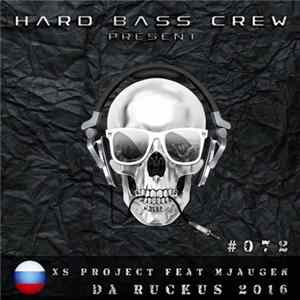 XS Project Feat. Mjaugen - Da Ruckus 2016 FLAC album