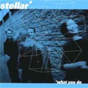 Stellar - What You Do FLAC album