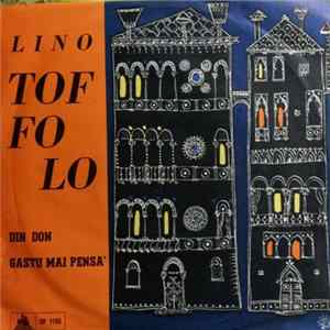 Lino Toffolo - Din Don / Gastu Mai Pens FLAC album