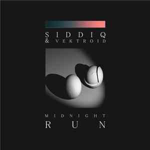 Siddiq & VEKTROID - Midnight Run FLAC album