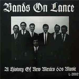Various - Bands On Lance (A History Of New Mexico 60s Music) FLAC album