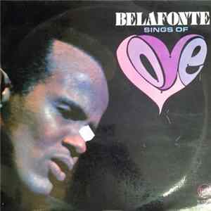 Harry Belafonte - Belafonte Sings Of Love FLAC album