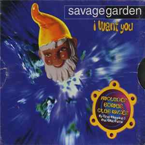 Savage Garden - I Want You - Remixes FLAC album
