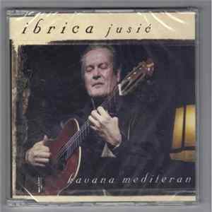 Ibrica Jusić - Kavana Mediteran FLAC album